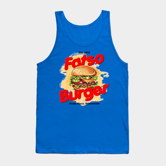 Fatso Burger from That 70s Show Tank Top by hauntedjack